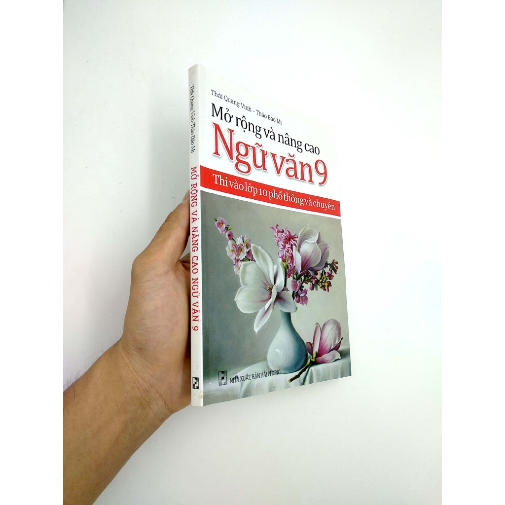 Sách - Mở Rộng Và Nâng Cao Ngữ Văn 9 - Thi Vào Lớp 10 Phổ Thông Và Chuyên