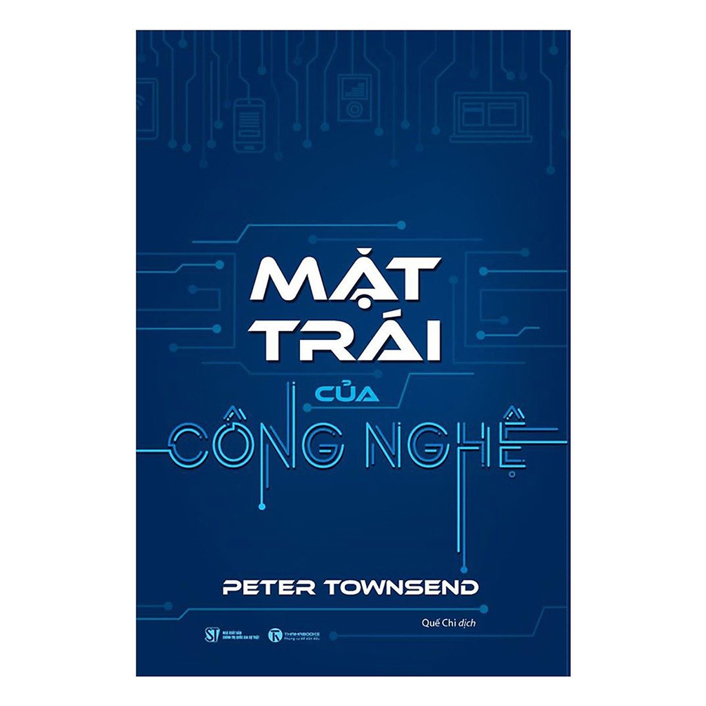 Sách - Mặt Trái Của Công Nghệ - Thái Hà Books
