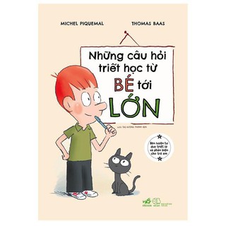 Sách - Những Câu Hỏi Triết Học Từ Bé Tới Lớn