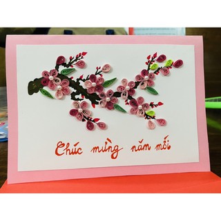 Thiệp chúc mừng năm mới quiling handmade