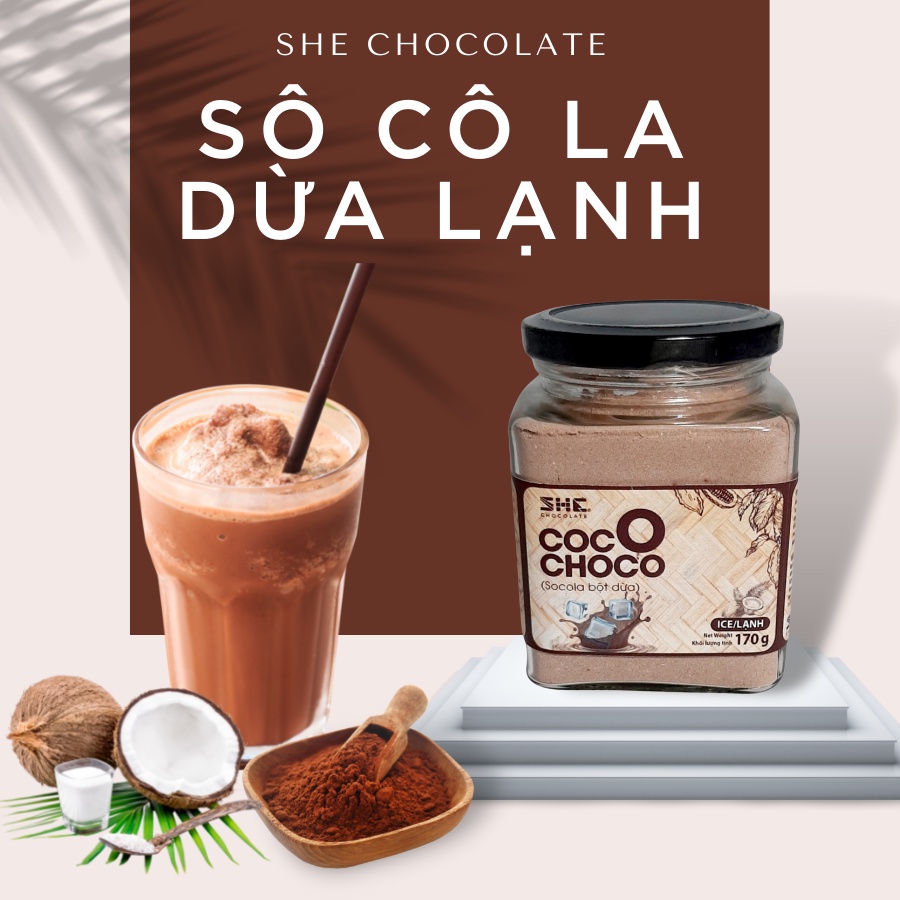 [Pha Uống Đá Siêu Ngon] - Bột Socola Dừa - Hũ 170g - SHE Chocolate. Hương Vị Độc Đáo, Thơm Ngon, Đặc Biệt Rất Tiện Lợi