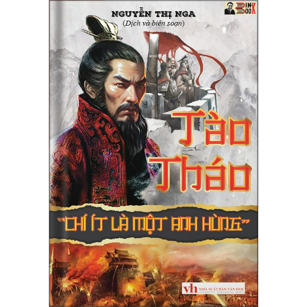 Sách – (Bìa cứng) Tào Tháo Chí Ít Là Một Anh Hùng - Khang Việt - NXB Văn Học