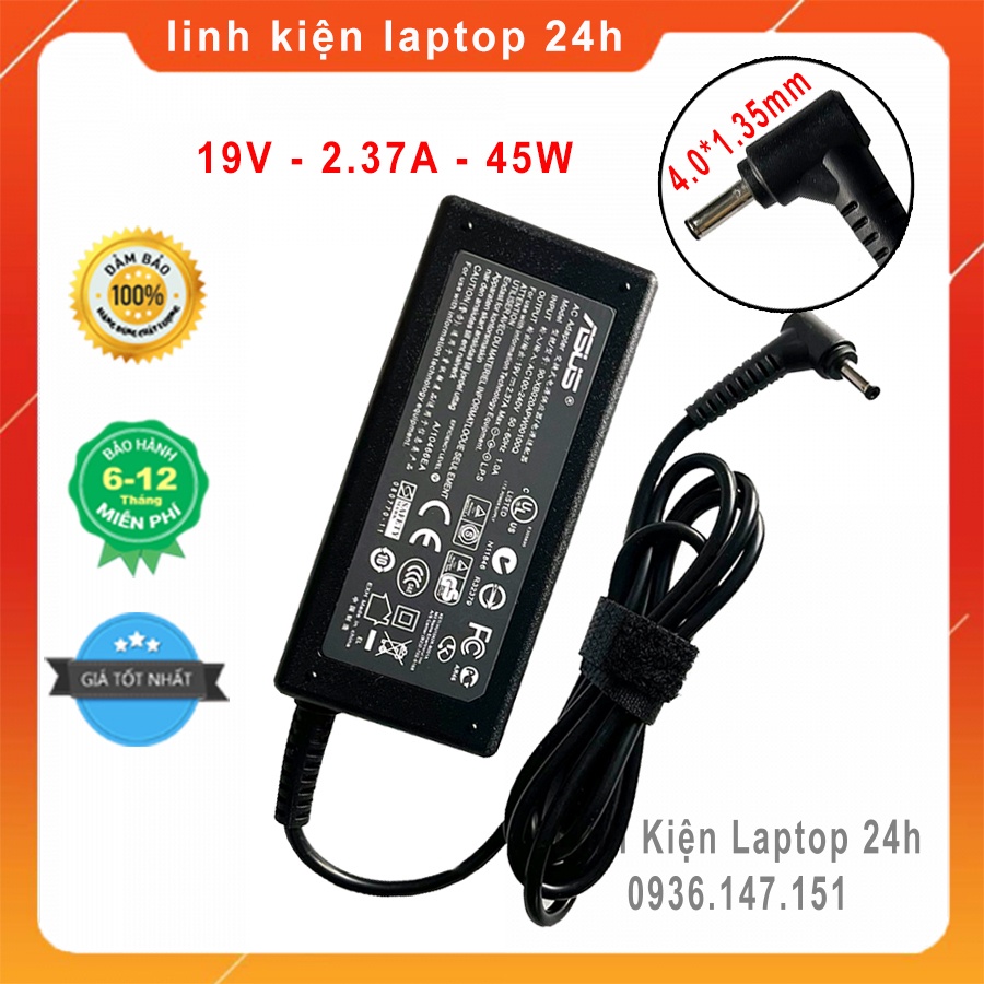Sạc laptop Asus 19V - 2.37A - 45W Chữ Nhật cho Asus x540s X540l X541U X200 X200CA Q200 Q200E E402MA E403sa S200 S200E