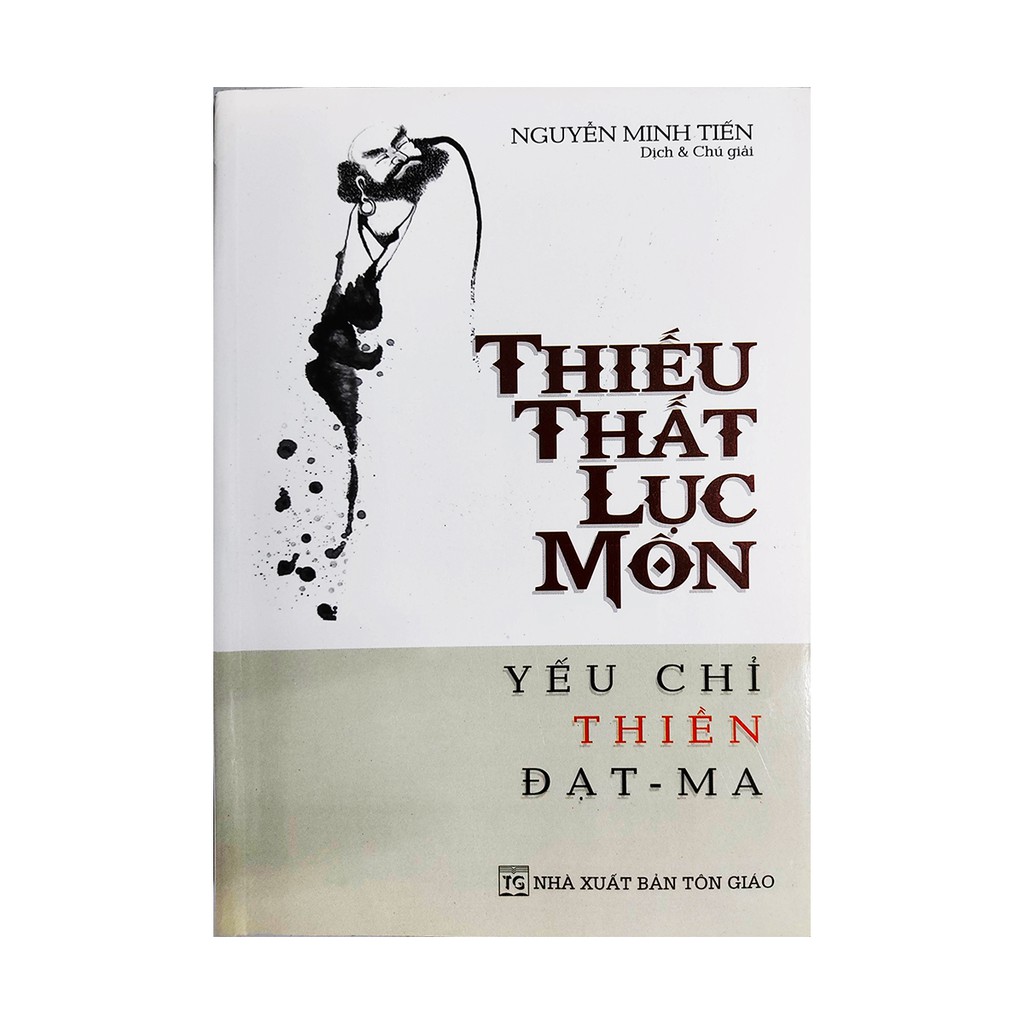 Sách tôn giáo - Thiếu Thất Lục Môn - Yếu Chỉ Thiền Đạt Ma