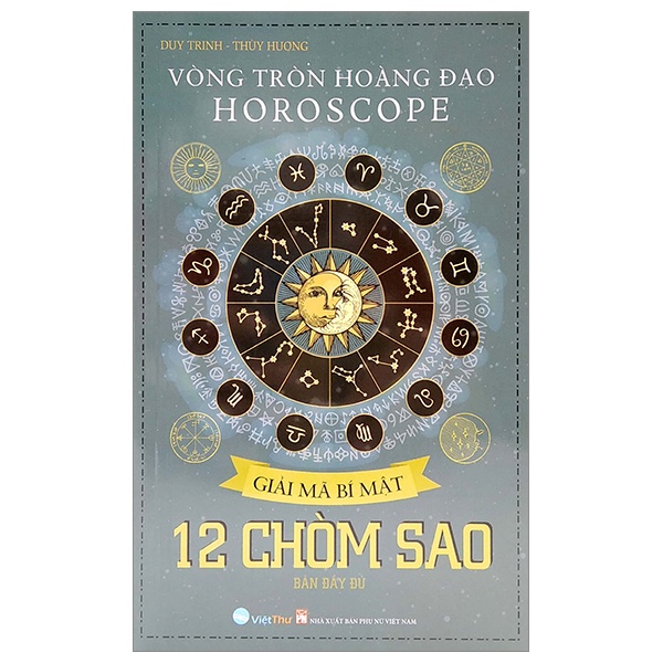 Sách Vòng Tròn Hoàng Đạo - Horoscope - Giải Mã Bí Mật 12 Chòm Sao