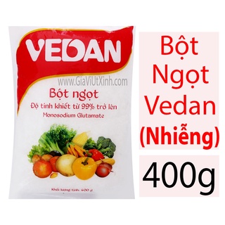LUÔN CÓ HÀNG] BỘT NGỌT VEDAN NHIỄNG 400G - MÌ CHÍNH MONOSODIUM GLUTAMATE