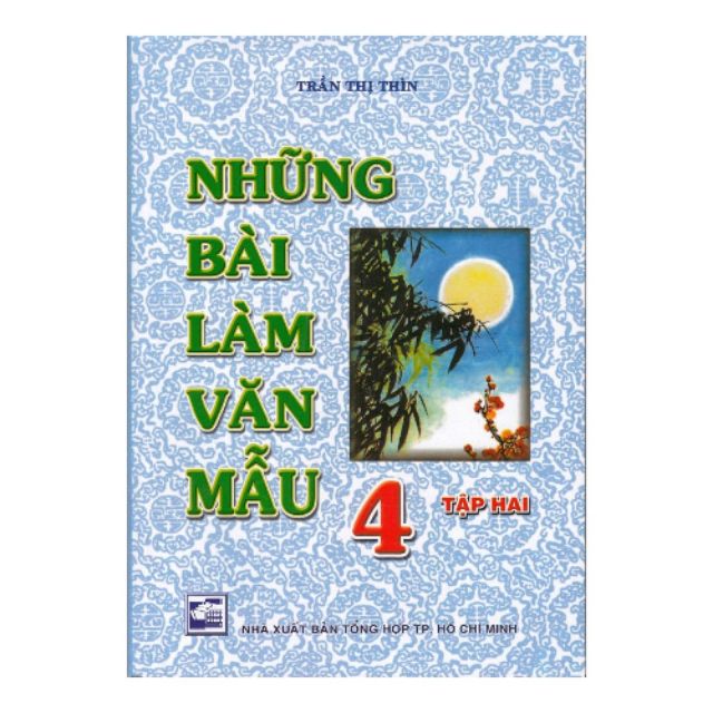 Sách - Những Bài Làm Văn Mẫu Lớp 4 Tập 2