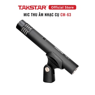 Mic Thu Âm Nhạc Cụ Chuyên Nghiệp Takstar CM-63 Thu Âm Ghi-ta, Piano, Sáo, Kèn, Độ Nhạy Cao, Chính Hãng Bảo Hành 12 Tháng