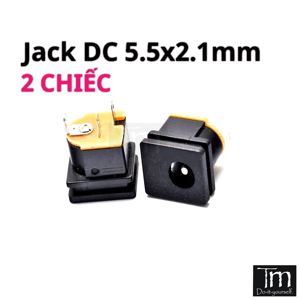 2 Chiếc Jack DC 5.5x2.1mm DC-015