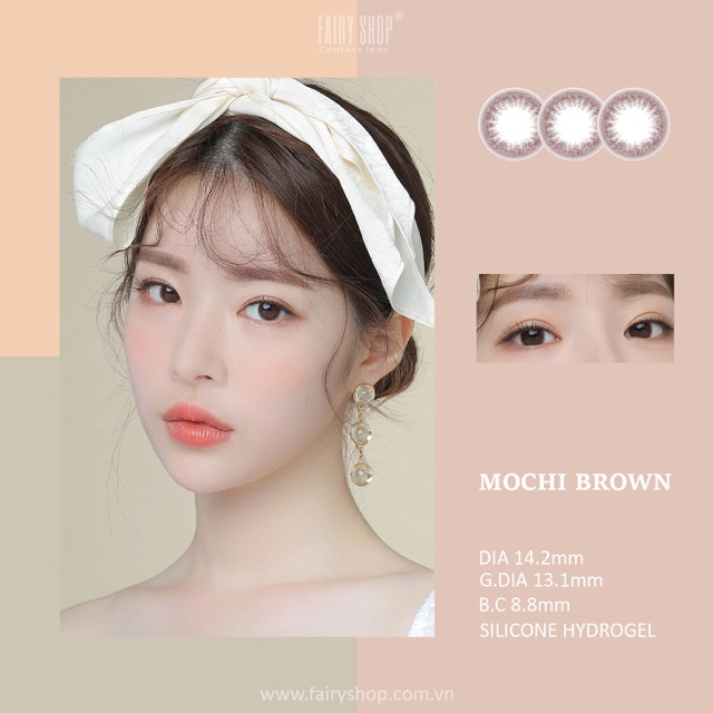 Kính Áp Tròng Cao Cấp Mochi Brown Lens dia: 14.0/ G.dia: 13.0 - Kính Áp Tròng FAIRY SHOP CONTACT LENS độ 0 đến 8