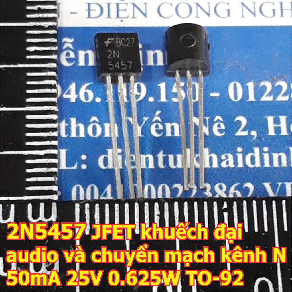 3 con 2N5457 5457 JFET khuếch đại audio và chuyển mạch kênh N 50mA 25V 0.625W TO-92 kde6342