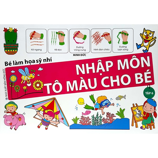 Sách - Bé Làm Họa Sỹ Nhí - Nhập Môn Tô Màu Cho Bé