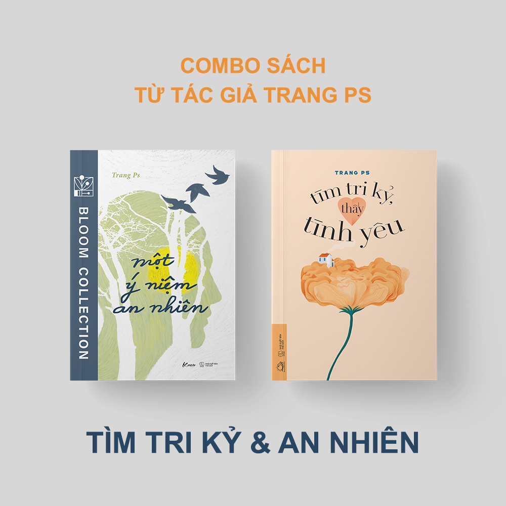 Sách - Combo 2 Cuốn: Tìm Tri Kỷ Thấy Tình Yêu &amp; Một Ý Niệm An Nhiên