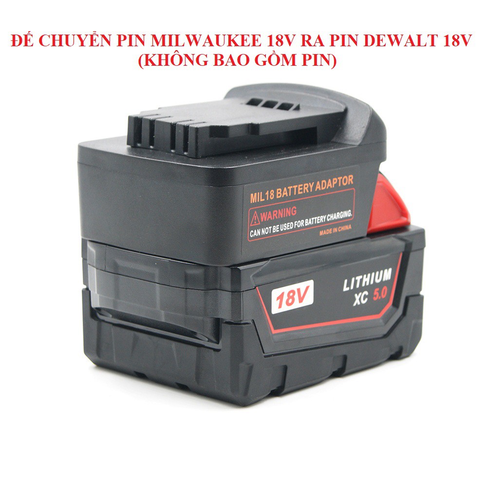 SV Đế chuyển pin Dewalt 18V và Milwaukee 18V qua lại