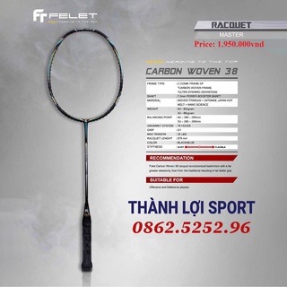 Vợt Cầu Lông Felet Carbon Woven 38 Nhập Khẩu Malaysia