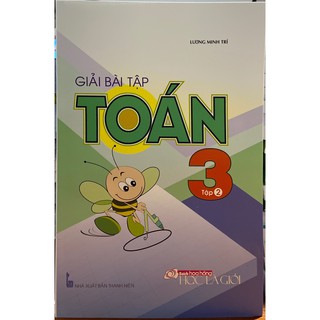 Sách Giải bài tập toán lớp 3 - Lương Minh Trí