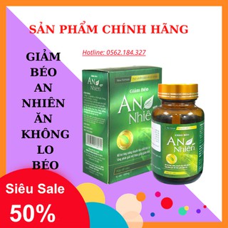 [SALE SẬP SÀN] GIẢM BÉO AN NHIÊN_ĂN KHÔNG LO BÉO_HIỆU QUẢ TẠI NHÀ_40 VIÊN/HỘP