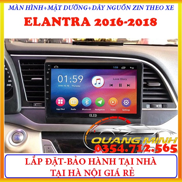 Bộ màn hình OLED C2 NEW  cho xe HUYNDAI ELANTRA 2016-2018, Android 10. lắp sim 4g, ram 2g rom 32g - đầu android ô tô
