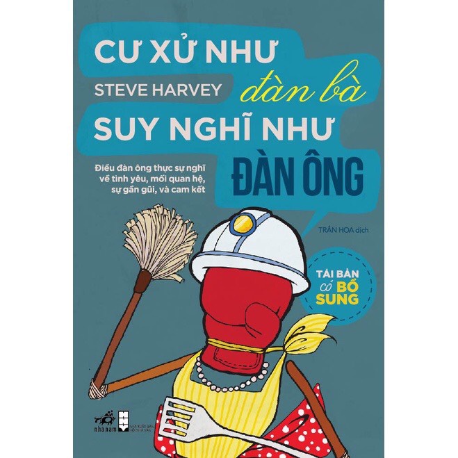 Sách - Cư Xử Như Đàn Bà Suy Nghĩ Như Đàn Ông (Tái Bản)