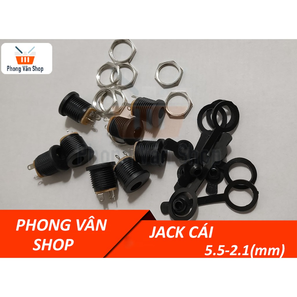 10 Jack Cái Nguồn 5.5*2.1/2.5mm - Loại 1