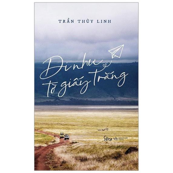 Sách - Đi Như Tờ Giấy Trắng