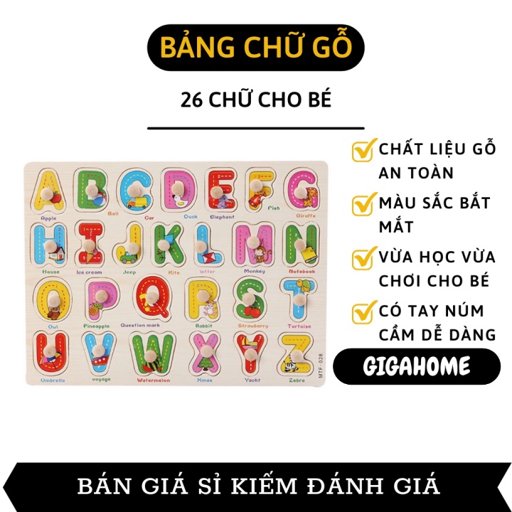 Bảng Chữ Cái GIGAHOME Đồ Chơi Núm Gỗ Ghép Hình Chữ Có Tiếng Anh Ở Dưới Cho Bé Học Tập 6400