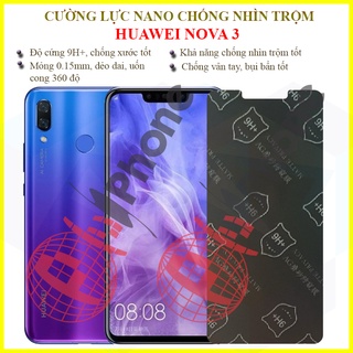 Dán chống nhìn trộm Huawei Nova 3 - Dán cường lực dẻo nano 9H+
