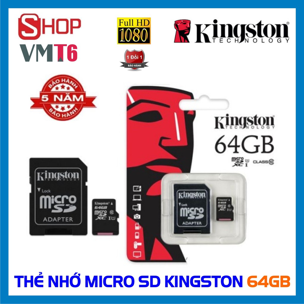 Thẻ nhớ 64GB Kingston MicroSD Class 10 (Kèm Adapter) - Bảo hành 5 năm !