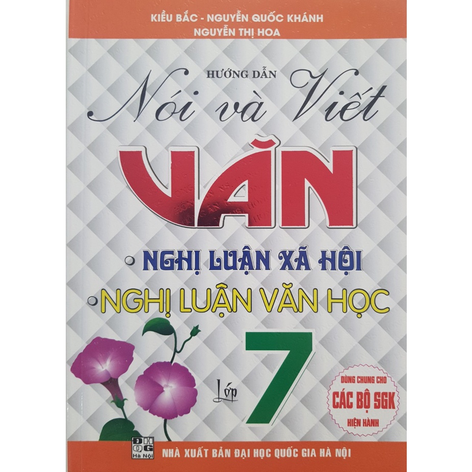 Sách - Hướng dẫn nói và viết Văn Nghị luận xã hôi - Nghị luận văn học lớp 7