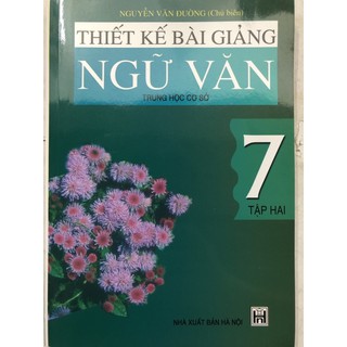 Sách - Thiết kế bài giảng Ngữ Văn 7 Tập 2