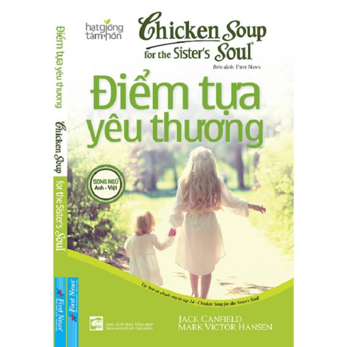 Sách - Chicken Soup For The Soul 24 - Điểm Tựa Yêu Thương - First News
