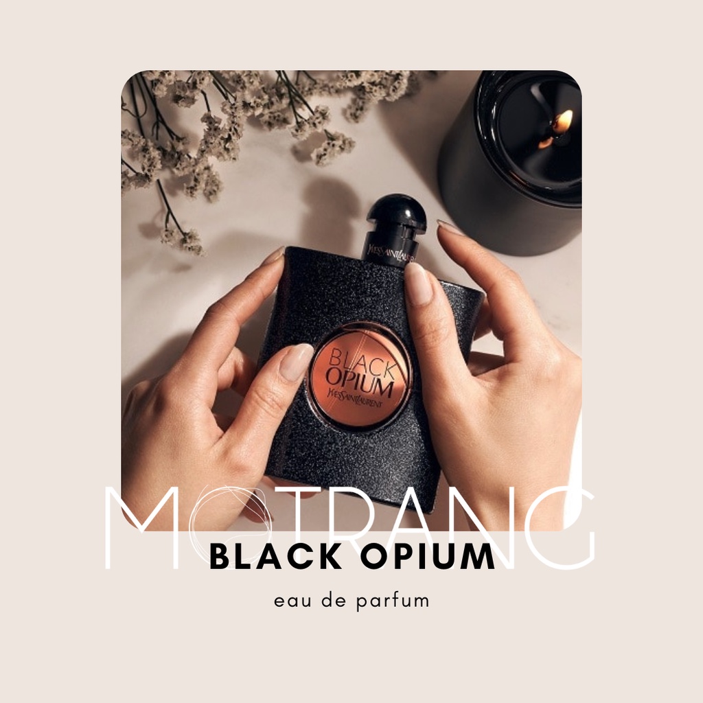 Nước Hoa Nữ Yves Saint Laurent Black O p i.u.m Women EDP Hương Hoa Cỏ và Cà Phê 5ml - 10ml - 20ml