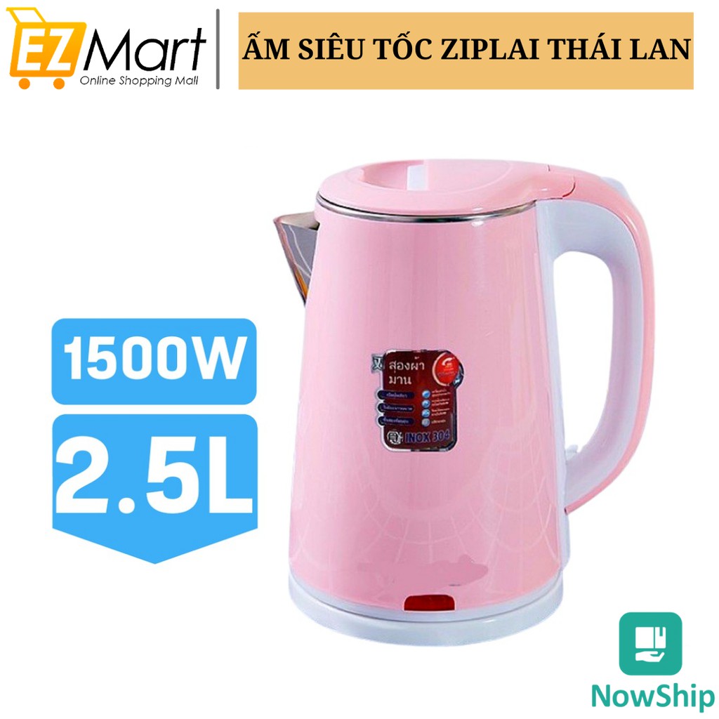 Ấm Siêu Tốc Ziplai Thái Lan 2 Lớp Cao Cấp 2,5L