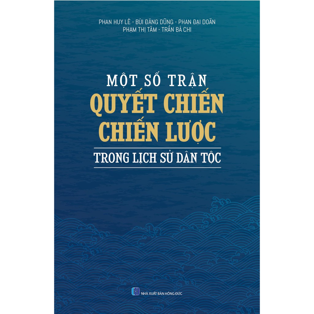 Sách - Một Số Trận Quyết Chiến Chiến Lược Trong Lịch Sử Dân Tộc