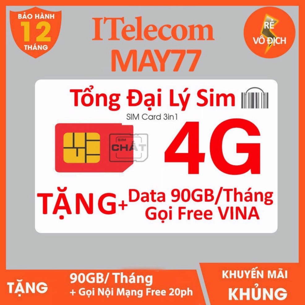 [MIỄN PHÍ THÁNG ĐẦU] Sim 4G ITELECOM Mạng VINAPHONE Gói Cước MAY-V77 3GB/Ngày + Miễn Phí 20ph Nội Mạng