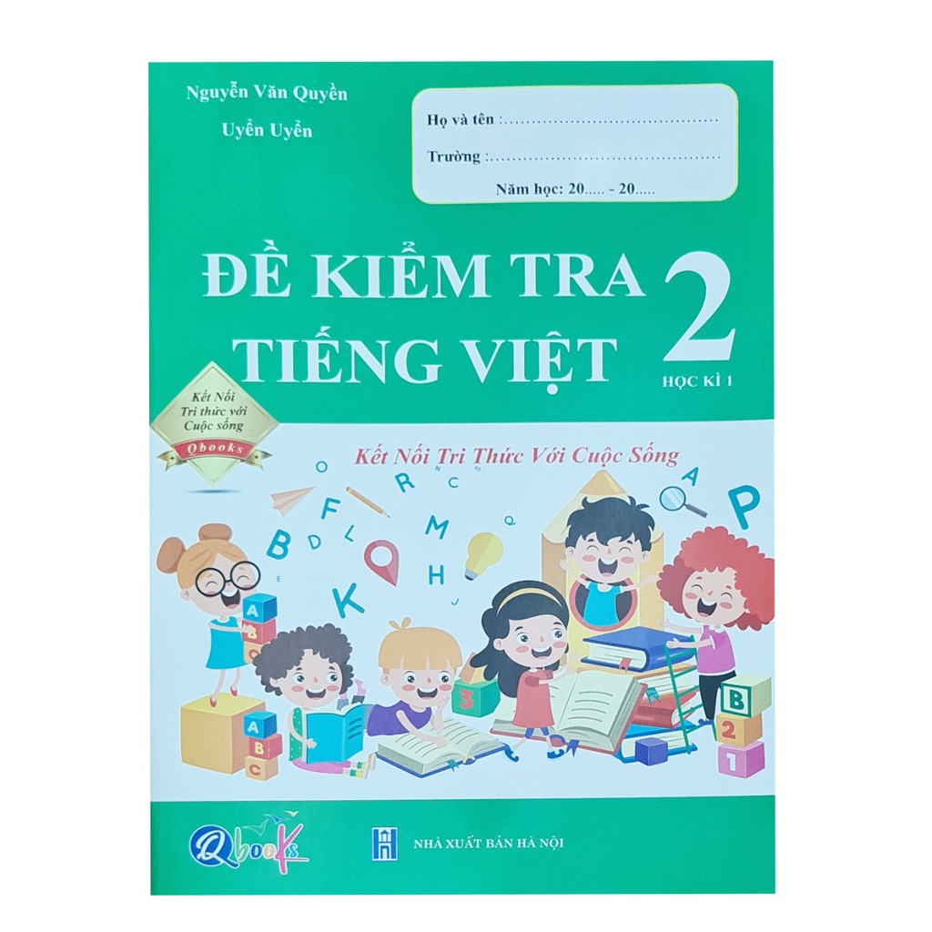 Sách Đề kiểm tra tiếng việt lớp 2 học kì 1 ( kết nối tri thức với cuộc sống )