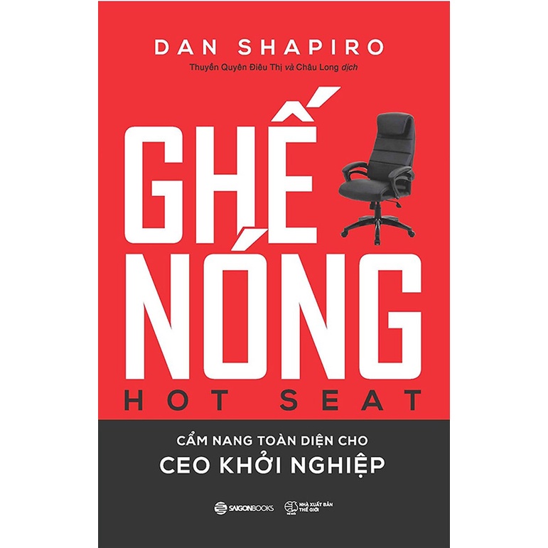 Sách - Ghế Nóng - Dan Shapiro