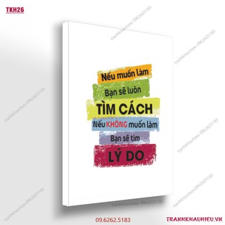 Tranh slogan ''Nếu muốn làm bạn sẽ tìm cách, nếu không muốn bạn sẽ tìm lý do