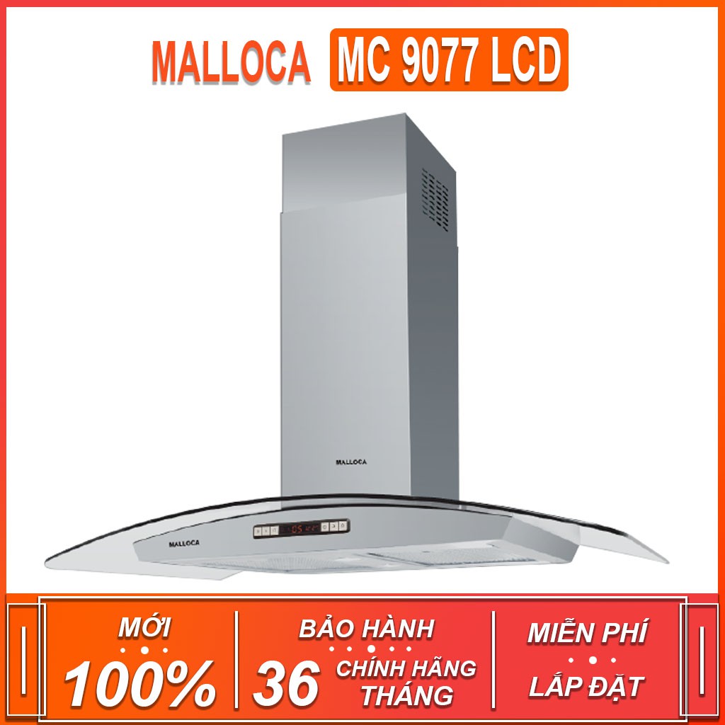 Máy hút khói , khử mùi áp tường Malloca MC 9077 LCD , công suất hút 900m3/h ( Xuất sứ P.R.C - Bảo hành 36 tháng )