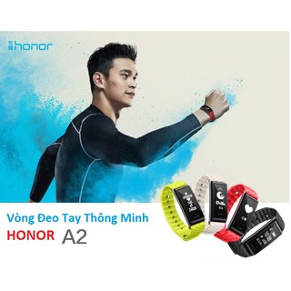 Vòng đeo tay honor band a2- vòng đeo tay theo dõi sức khỏe-sp của hua.wei