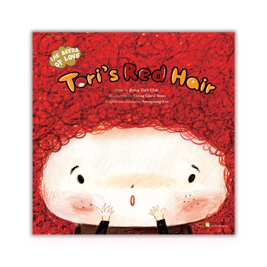 Sách song ngữ Anh - Việt: Mái tóc đỏ của Tori (The Seeds of love: Tori’s Red Hair)