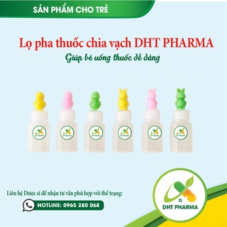 Lọ pha thuốc chia vạch cho bé