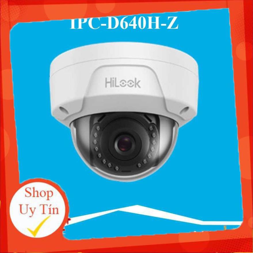 Camera IP Dome hồng ngoại 4.0 Megapixel HILOOK IPC-D640H-Z - Thay đổi tiêu cự - Hàng chính hãng