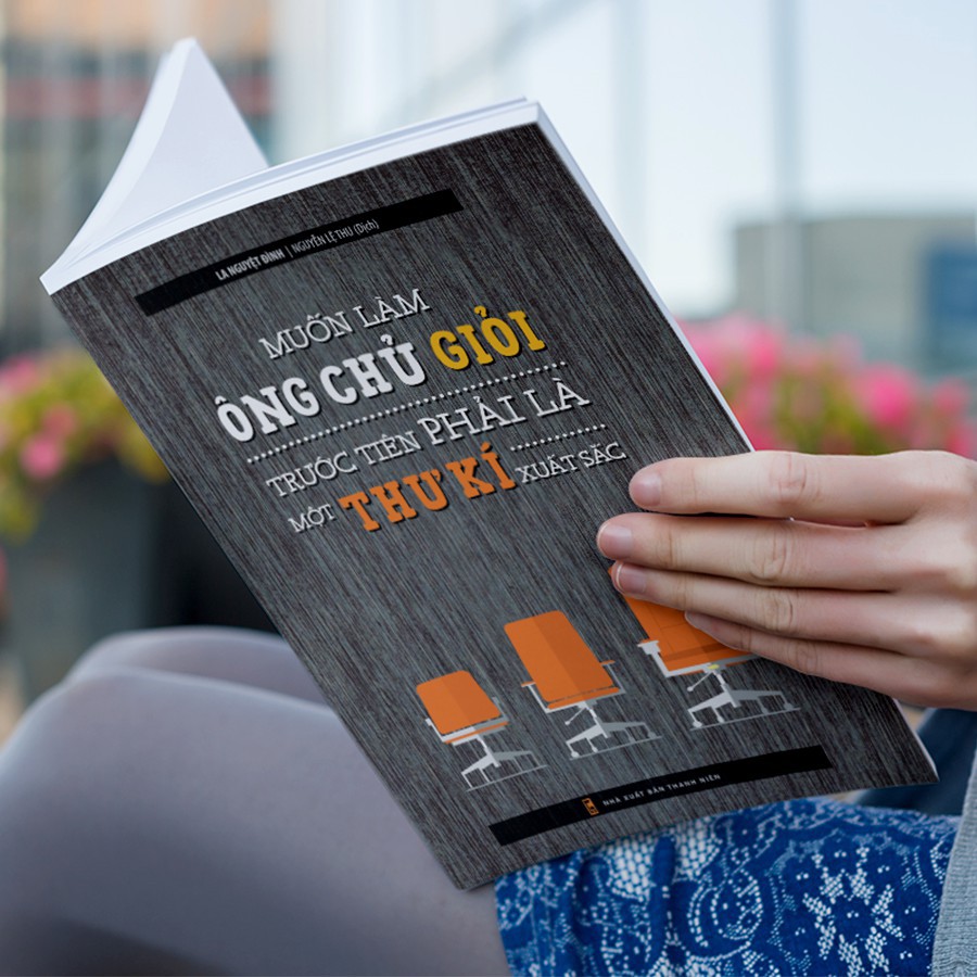 Sách: Muốn Làm Một Ông Chủ Giỏi Trước Tiên Phải Làm Một Thư Kí Xuất Sắc | BigBuy360 - bigbuy360.vn