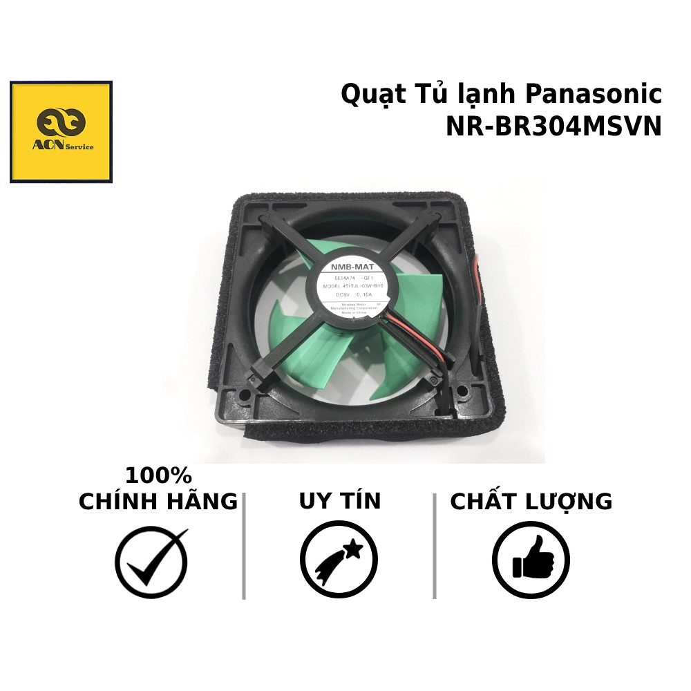 [Mã ELHA22 giảm 6% đơn 300K] Quạt Tủ lạnh Panasonic NR-BR304MSVN---BR344MSVN---BR307ZSVN---BR347