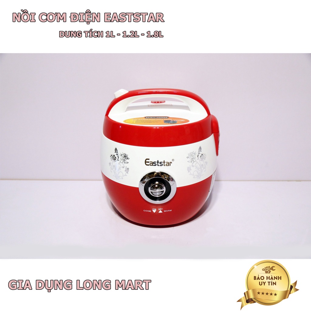 Nồi cơm điện Eaststar 1L - 1.2L - 1.8L Công xuất 400-700W, Lòng niêu siêu dày nấu cơm ngon Hàng chính hãng BH 12 Tháng