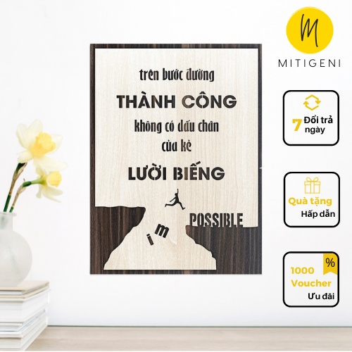 Tranh Gỗ Treo Tường Decor Mitigeni, Tranh Tạo Động Lực " Trên Bước Đường Thành Công Không Có Dấu Chân Của Kẻ Lười Biến "