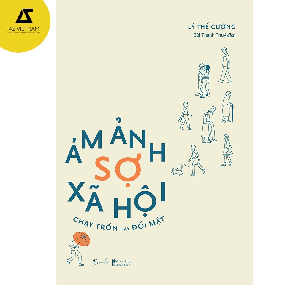 Sách - Ám Ảnh Sợ Xã Hội - Chạy Trốn Hay Đối Mặt - AZ Books