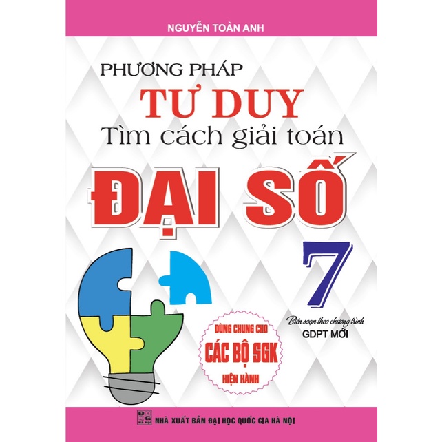 Sách - Phương Pháp Tư Duy Tìm Cách Giải Toán Đại Số Lớp 7