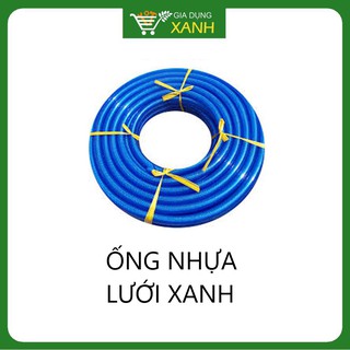Ống Nhựa Xanh Lưới Dẻo - Nhiều Kích Thước